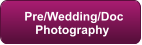 Pre/Wedding/Doc Photography